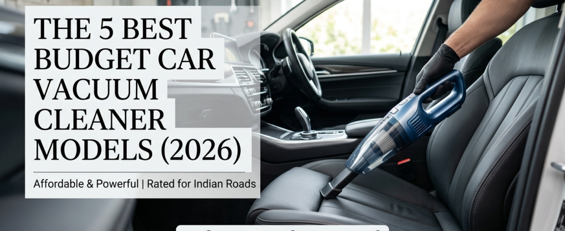 5 Best Budget Car Vacuum Cleaner Models Under ₹3,500 in India (2026)