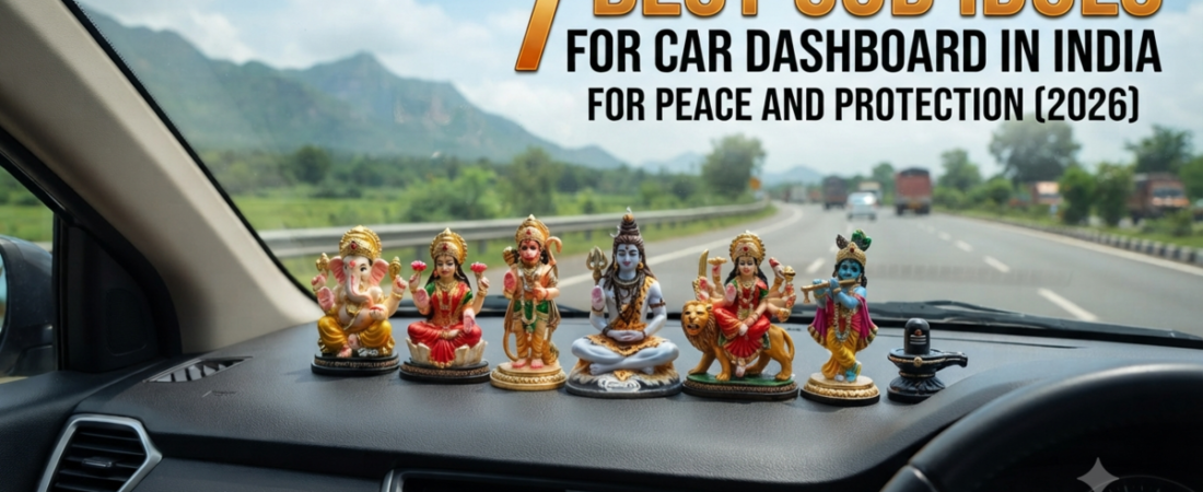 7 Best God Idols for Car Dashboard in India for Peace and Protection (2026)