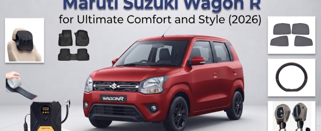 7 Essential Accessories for Maruti Suzuki Wagon R You Can Buy on Amazon (2026)