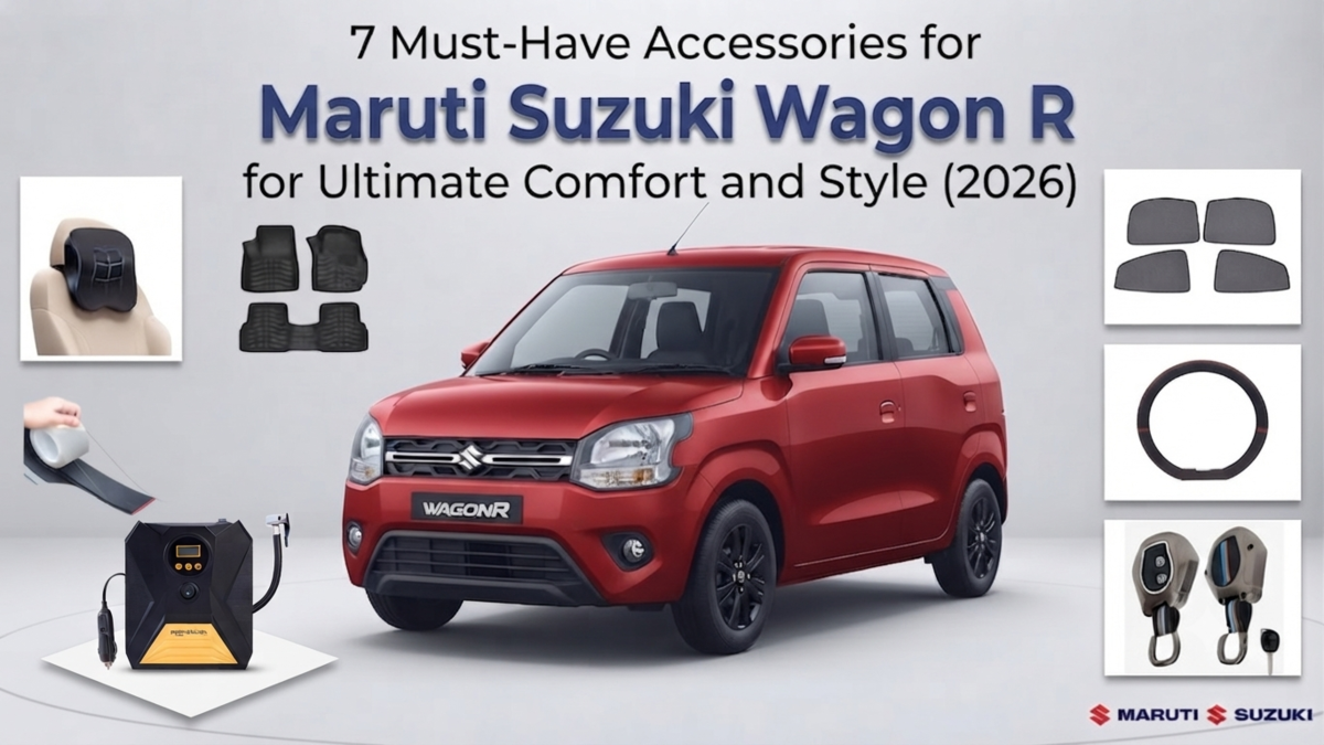 7 Essential Accessories for Maruti Suzuki Wagon R You Can Buy on Amazon (2026)