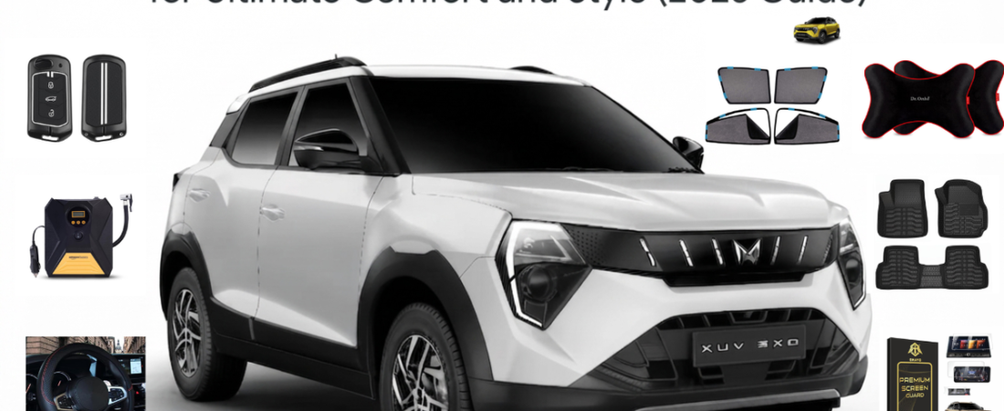7 Must-Have Accessories for Mahindra XUV 3XO for Ultimate Comfort and Style (2026 Guide)