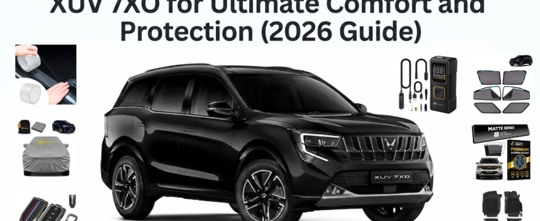 7 Must-Have Accessories for Mahindra XUV 7XO for Ultimate Comfort and Protection (2026 Guide)
