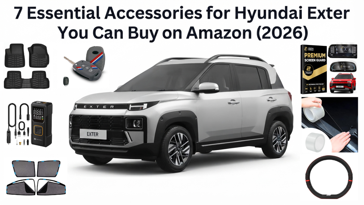 7 Essential Accessories for Hyundai Exter You Can Buy on Amazon (2026)