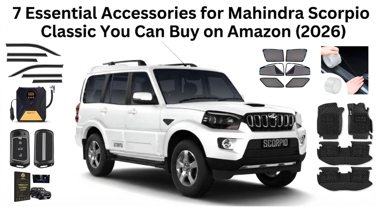 7 Essential Accessories for Mahindra Scorpio Classic You Can Buy on Amazon (2026)