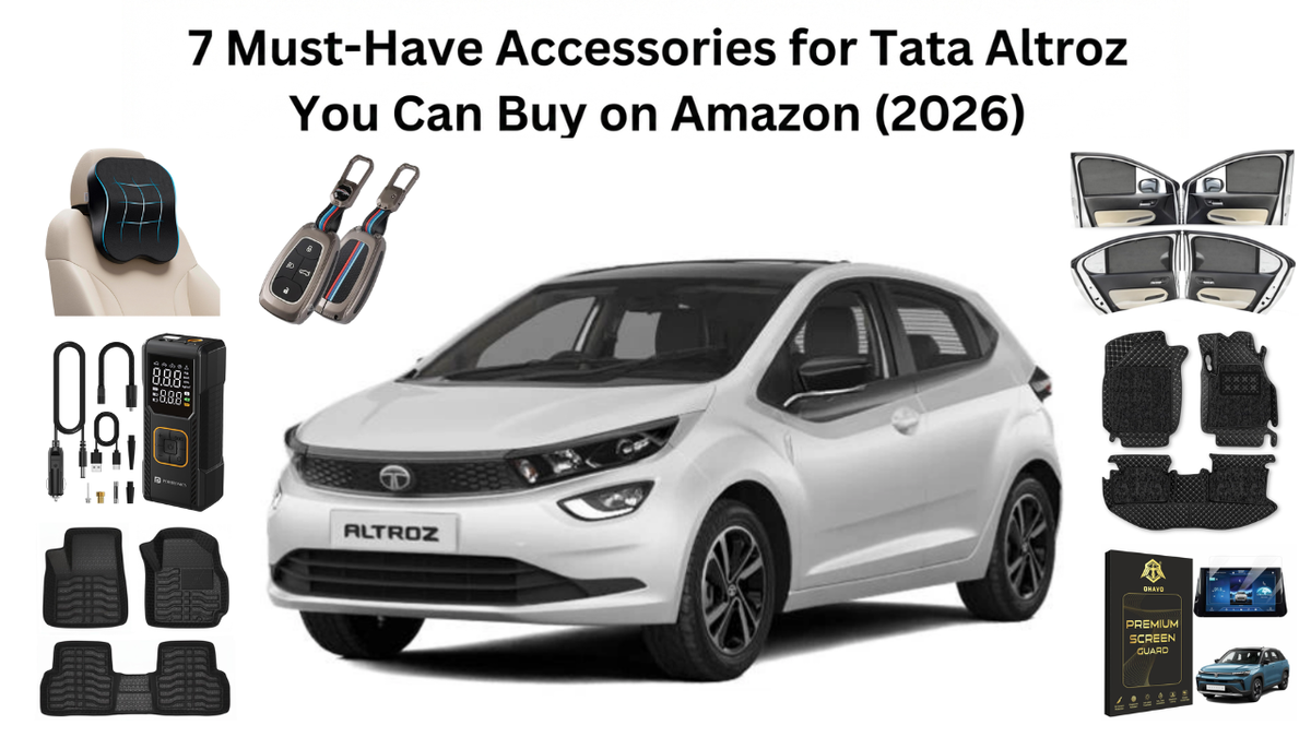 7 Must-Have Accessories for Tata Altroz You Can Buy on Amazon (2026)