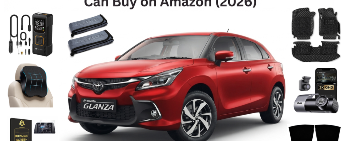 7 Must-Have Accessories for Toyota Glanza You Can Buy on Amazon (2026)