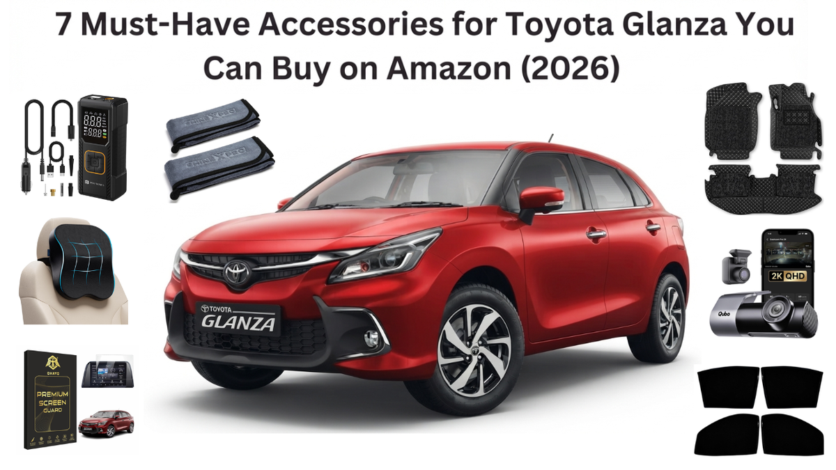 7 Must-Have Accessories for Toyota Glanza You Can Buy on Amazon (2026)